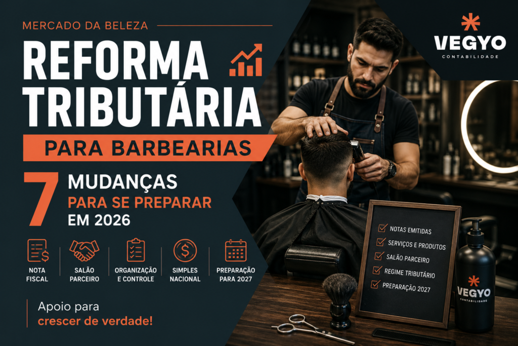 Reforma Tributária para Barbearias: 7 Mudanças para se Preparar em 2026