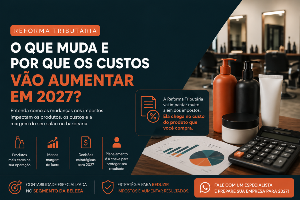 Reforma Tributária: aumento de custos para salões e barbearias em 2027